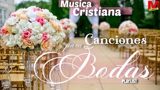 Musica Cristiana - Canciones para Bodas (PlayList)