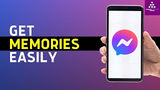 How to Get Memories on Messenger - Full Guide (2024)