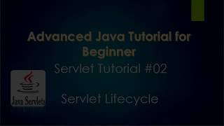 Servlet tutorial 02 - Servlet Lifecycle
