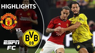 DRAMA AT THE FINISH! 🚨 Manchester United vs. Borussia Dortmund | Full Game Highlights | ESPN FC