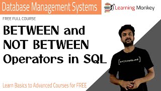 BETWEEN and NOT BETWEEN Operators in SQL || Lesson 53 || DBMS || Learning Monkey ||