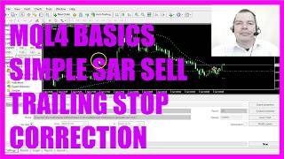 MQL4 TUTORIAL BASICS - 45 SIMPLE SAR SELL TRAILINGSTOP CORRECTION