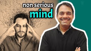 Non Serious Mind || Ashish Shukla from Deep Knowledge