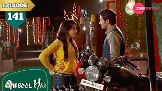 अयान और ज़ोया की हुई बेहेस | Qubool Hai | Full Episode - 141 | Surbhi | Karan | Hindi Show |Zee Anmol