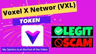 Is Voxel X Network (VXL) Token Scam or Legit ??