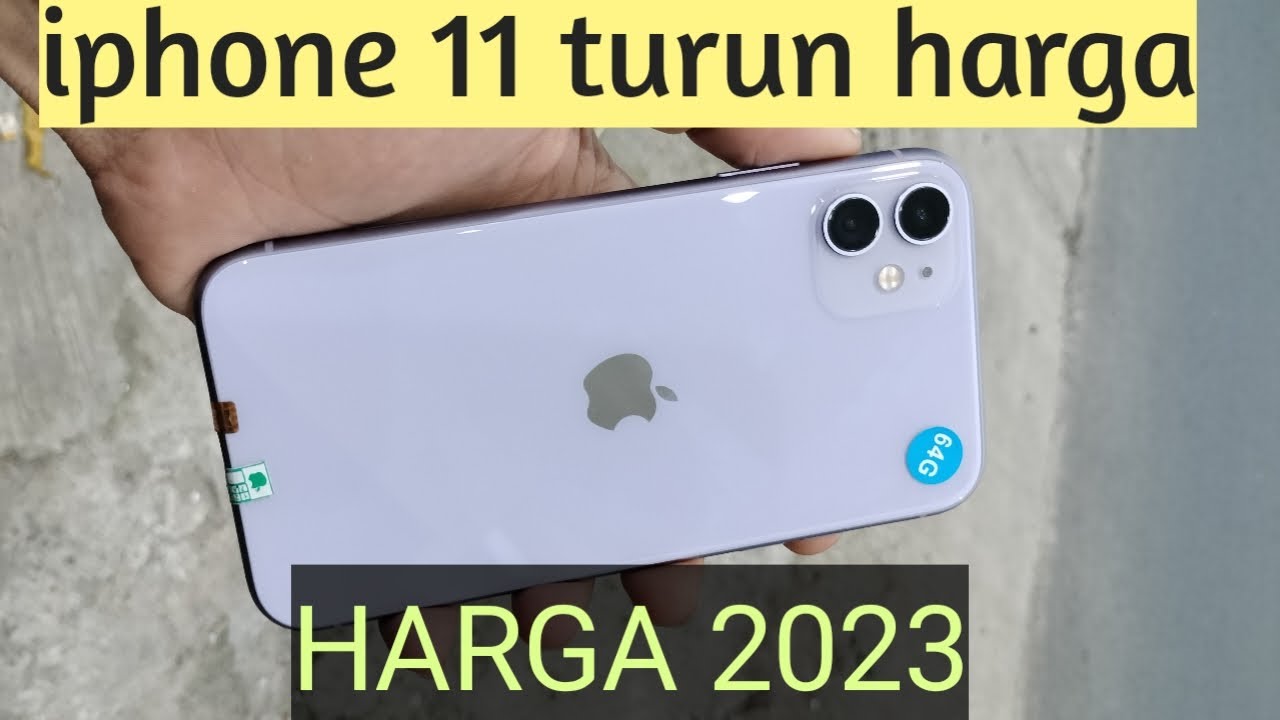 TURUN HARGA Iphone 11 Di Tahun 2023 Tentunya Dengan Harga Terbaik Dan ...