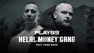 Play69 feat. Farid Bang ✖️ HELAL MONEY GANG ✖️ [ JETZT überall im Streaming ]