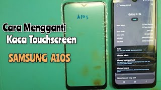 Cara Mengganti Kaca Touchscreen Samsung A10S