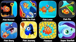 Fishdom,Save The Fish,Fish Rescue,Fish Lover,Fish Pin,Fish Story,Fish Journey,Super Star Fish