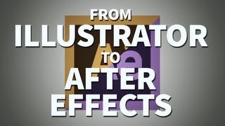Working From Illustrator To After Effects - Adobe After Effects Tutorial