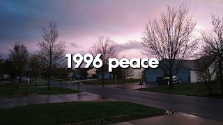 １９９６ ｐｅａｃｅ // nostalgia vaporwave ~ dreamcore ambient