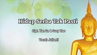 Lagu Buddhis HIDUP SERBA TAK PASTI