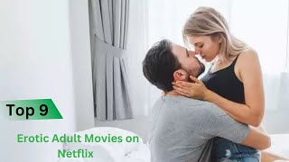 Top 9  Movies of 2020 | Best Erotic Movies on Netflix 2020