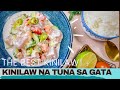 How to make the BEST KILAWIN NA TUNA SA GATA / FILIPINO STYLE TUNA CEVICHE IN COCONUT CREAM