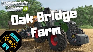 LS25 - PS5 - Oak Bridge Farm - Mapvorstellung