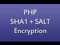 PHP SHA1 Salt Encryption Tutorial