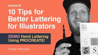 10 Tips for Better Lettering in Your Illustration | Episode 62