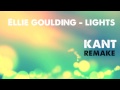 ellie goulding lights kant remake