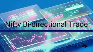 Nifty Bi directional Trade 20250223