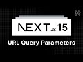 Next.js 15 Tutorial - 41 - URL Query Parameters