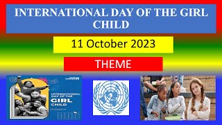 INTERNATIONAL DAY OF THE GIRL CHILD - 11 October 2023 - THEME
