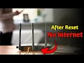 No Internet Access After Reset WiFi Router | Router Not Working After Factory Reset