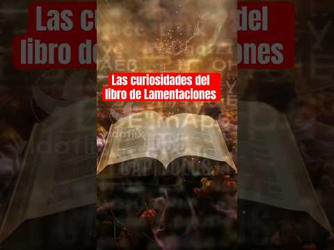 Las Curiosidades Del Libro De Lamentaciones - YouTube