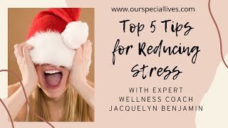 Top 5 Tips for Reducing Stress With Wellness Expert Jacquelyn Benjamin