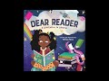 Dear Reader (A Love Letter To Libraries)