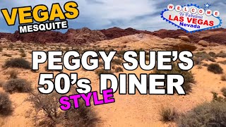 Peggy Sue's 50's Style Diner. Mesquite, NV. One hour NE from Las Vegas