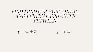 Find the Minimum Vertical and Minimum Horizontal Distances Between Two Functions