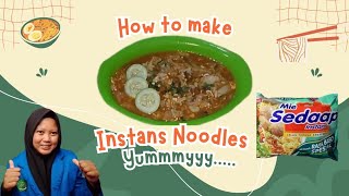 How to make instans Noodles ( Tugas UAS Bahasa Inggris)