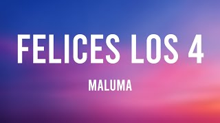 Felices los 4 - Maluma {Lyrics } 💷