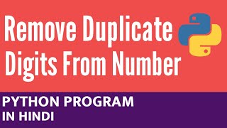 Python Program To Remove Duplicates Numbers or Characters | Python Programs for Beginners Practice