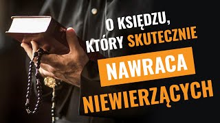 O księdzu, który skutecznie nawraca niewierzących. Ksiądz Michał Chaciński -  Deus Vult