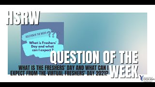 Question of the Week - What is the Freshers' Day and what can I expect from it?