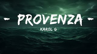 KAROL G - PROVENZA (Letra / Lyrics)  | 25 Min