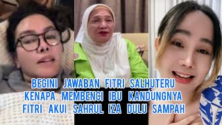 Begini Jawaban Fitri Salhuteru Kenapa Sebenci Itu Sama Ibu Kandungnya Fitri Akui Sahrul Dulu Sampah