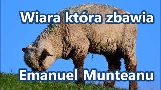 Wiara która zbawia. Emanuel Munteanu