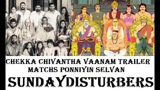Chekka Chivantha Vaanam Trailer = Ponniyin Selvan | CCV | SundayDisturbers