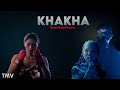 KHAKHA - (Official Music Video) | Namgyal Nangmi