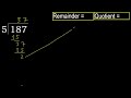 divide 187 by 5 remainder . division with 1 digit divisors . how to do