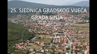 25. SJEDNICA GRADSKOG VIJEĆA GRADA SINJA, 21.05.2024.