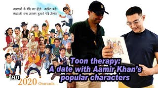 Toon therapy: A date with Aamir Khan's popular characters