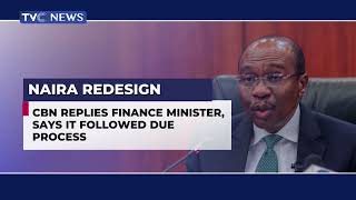 WATCH: CBN Says Naira Redesign Decision Followed Due Process