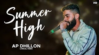 SUMMER HIGH - AP DHILLON