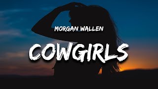 Morgan Wallen - Cowgirls (Lyrics) feat. ERNEST  | 1 Hour Version - Top Trending Songs