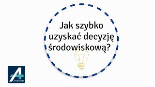 Jak uzyskać decyzję środowiskową?