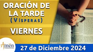 Oración de la Tarde Hoy Viernes 27 Diciembre 2024 l Padre Carlos Yepes | Católica | Dios