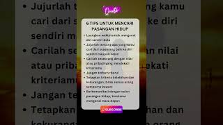 KATA BIJAK - 6 TIPS UNTUK MENCARI PASANGAN HIDUP #shorts